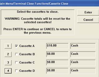 CASSETTE CLOSE FUNCTIONS FOLLOW ACCESS INSTRUCTIONS TO ENTER MANAGEMENT FUNCTIONS. SELECT TERMINAL CLOSE FUNCTIONS.