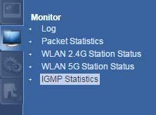 Status For the LAN ports, this field displays Down (line is down) or Up (line is up or connected). For the 2.4GHz/5GHz WLAN, it displays Up when the 2.4GHz/5GHz WLAN is enabled or Down when the 2.