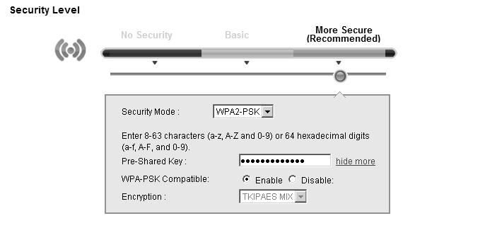 Chapter 5 Wireless 5.2.3 More Secure (WPA(2)-PSK) The WPA-PSK security mode provides both improved data encryption and user authentication over WEP.