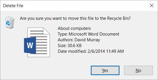 WINDOWS 10 FOUNDATION FOR BUSINESS USERS PAGE 101 NOTE: When you delete a file, by default the file it is actually moved to the Recycle Bin, rather than permanently deleted.