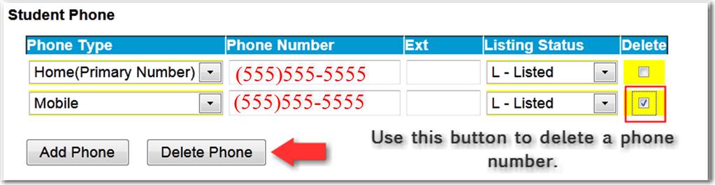 You can add a new phone number by clicking on the Add Phone button. 6. Click the Save button. Updated fields will be shown highlighted in yellow.