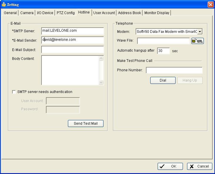 Config Setting Hotline *Hotline is only in IP CamSecure Pro/Pro Plus. Configure the settings of hotlines, including E-mail and telephone calls, once an unusual event is detected.