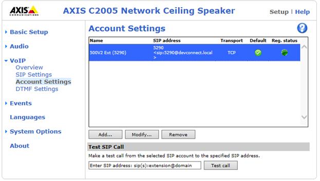 7.2. Verify Registration from AXIS C2005 Network Ceiling Speaker Log in to the speaker as per Section 5 Navigate to VoIP Account Settings in the left window and the registration information is