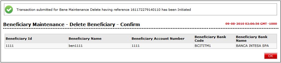 Click the Confirm button. The system displays the Beneficiary Maintenance Delete Beneficiary Confirm screen.