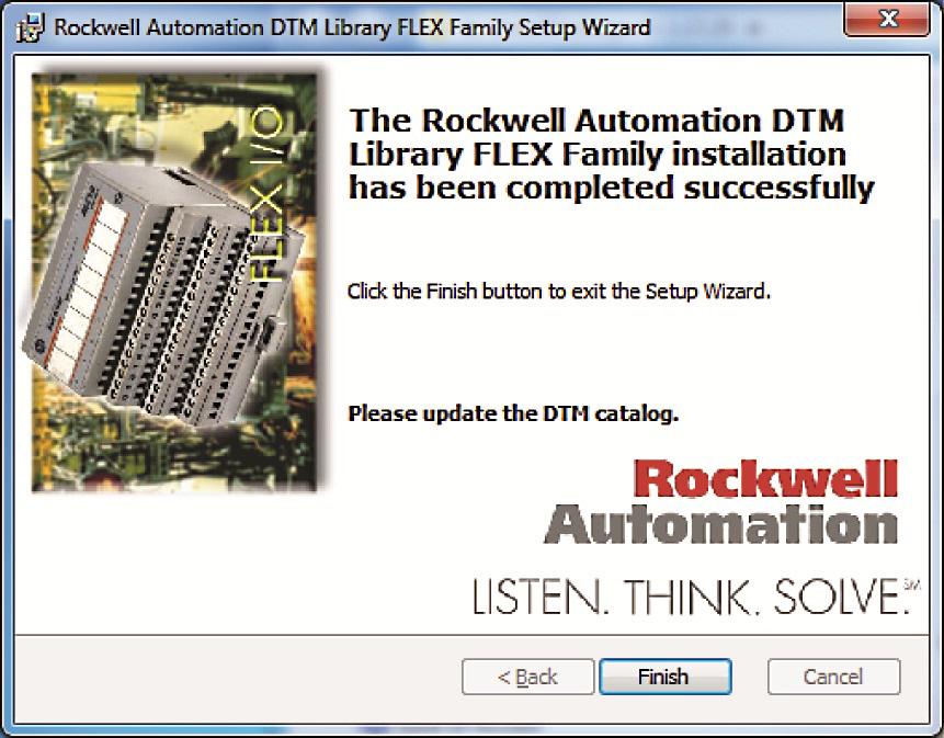 6 DTM Library FLEX I/O and FLEX Ex 7. If installation is successful, the following screen displays.