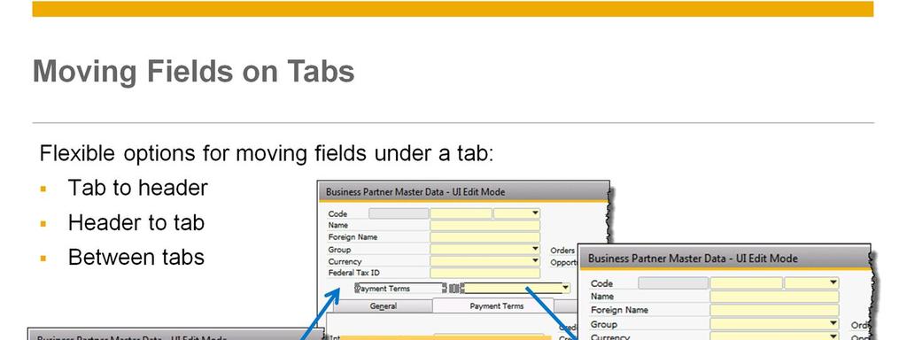 You have flexible options for moving fields under a tab using drag and drop.