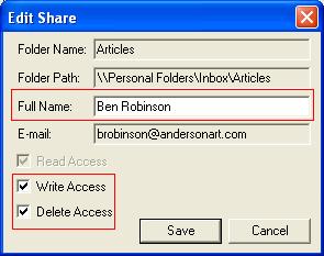 2. From the Edit Share dialog box, change the Full Name of the person you are sharing folder data with and/or the person s access right you wish to grant; and click Save.