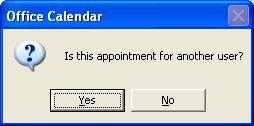If you select No, the appointment will appear in the group calendar with only your name next to the description.