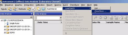 Batch Reprocessing 6 Creating and loading batches 9 Select menu Batch > Load Batch > ChemStore.