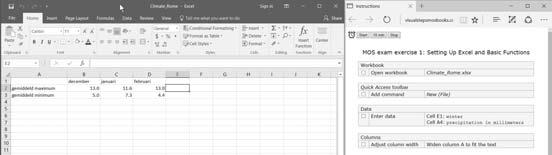 268 Place the Excel window on the left hand side of your screen, as shown here: the Excel window Resize the window Place the window on the left side of your screen You can now carry out the