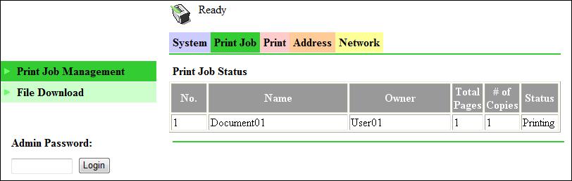 8.3 User mode 8 8.3.6 [Print Job] - [Print Job Manegement] This item enables you to check details on print jobs. Tips - Up to 20 print jobs can be displayed.