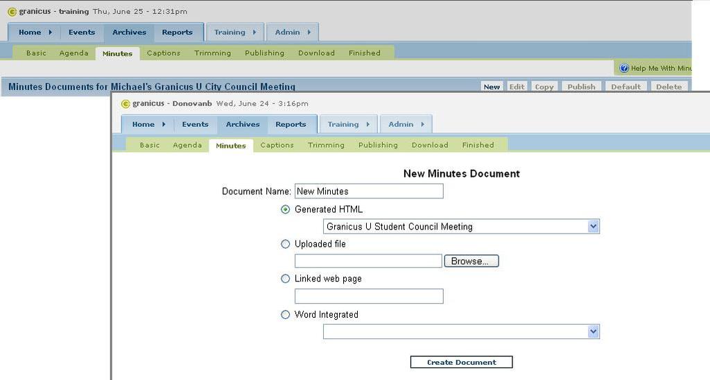 Step 3: Review Minutes Steps 1-5 are only performed once. 1 Click the Minutes subtab. (Figure 40) 2 Click the New button. 3 Name the document in the New Minutes Document window.