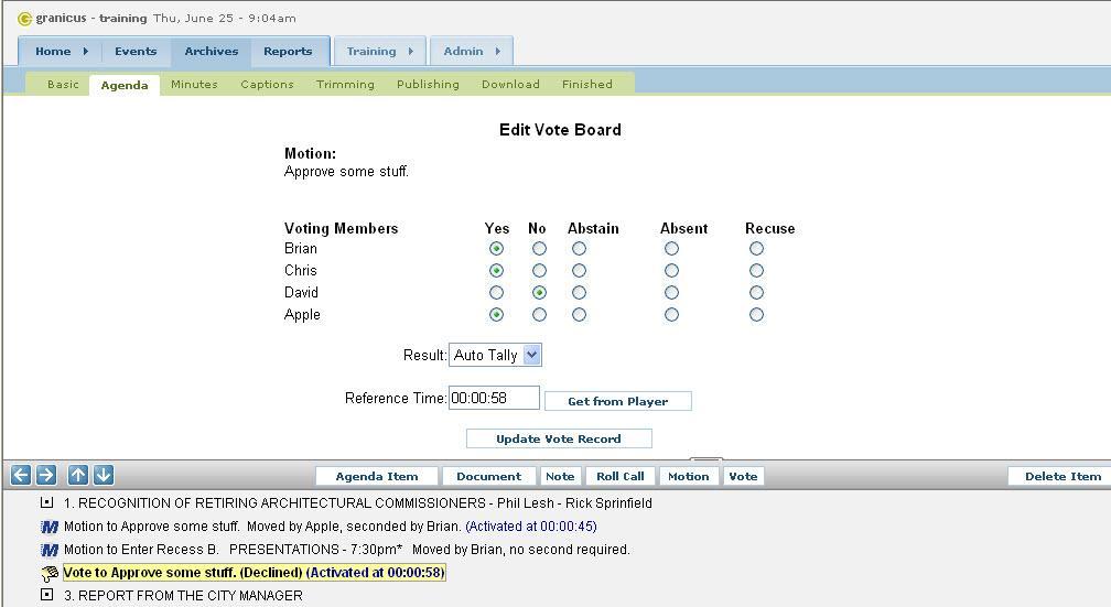 Modify a Vote 1 Click the Agenda subtab. 2 Select an existing Vote from the Agenda. (Figure 46) 3 Edit the Votes cast by attendees. 4 Select the Result of the Votes by choosing the appropriate result.