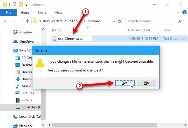 In File Explorer in Windows, rename the file to userchrome.css and click Yes on the confirmation dialog box that displays. Open the new file in a text editor, like Notepad.