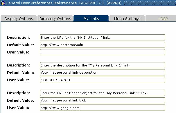 D. My Links 4 Customization of the Personal Links Click on the My Links tab on the General User Preferences Maintenance form to create a personalized group of links.