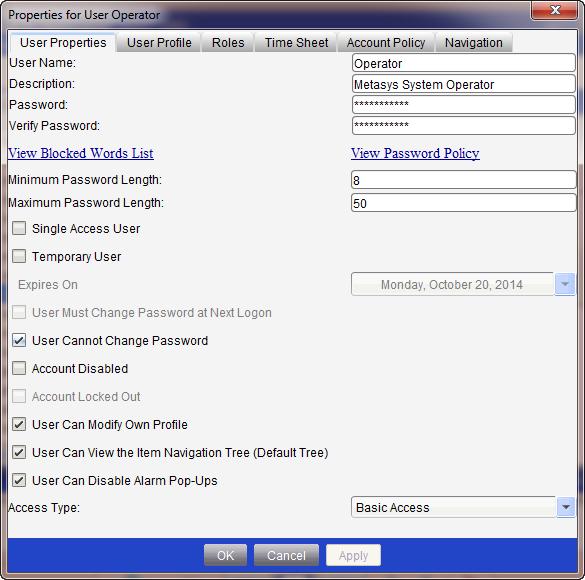 User Properties The User Properties dialog box defines users within the system. The tabs include User Properties, User Profile, Roles, Time Sheet, Account Policy, and Navigation.