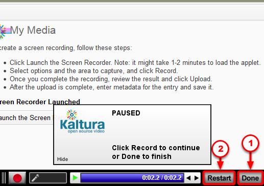 1. When you are done recording your entire presentation, click [Done] to stop the recording. 2. If you wish to re-record your presentation, click [Restart] and repeat Step #11.