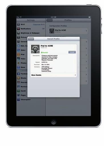 6 ipad in Business Over-the-Air Enrollment and Configuration ipad supports over-the-air enrollment and configuration, providing an automated way to configure devices securely within the enterprise.