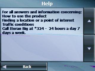 9. Help Menu The following screen will be displayed after selecting "Help" from the "Main Menu": a. Selecting "Help" from the "Help Menu" provides information concerning the Ituran BIG call center.