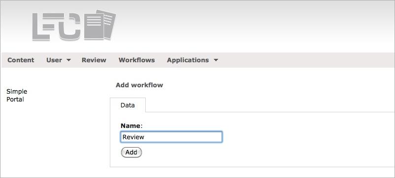 Go to Management / Workflows Click on the Add workflow button. Note: If there is no workflow yet you will redirected automatically to the workflow add form.