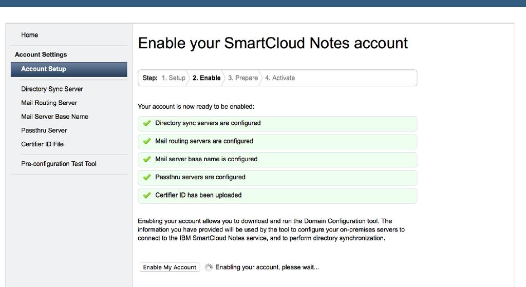 Once all the tests are successful you can Enable the Smartcloud Notes account Once