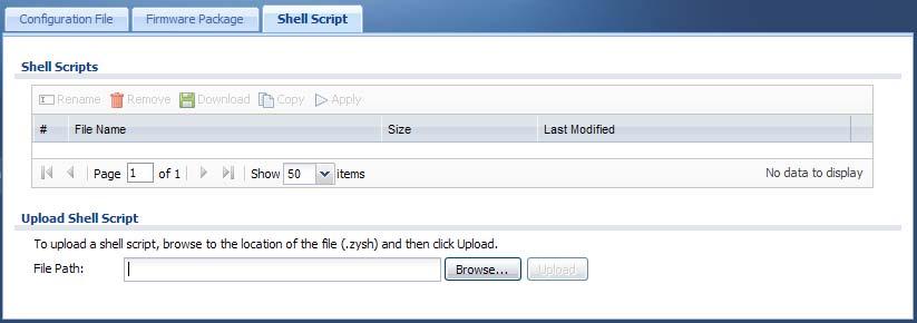 Chapter 13 File Manager Click Maintenance > File Manager > Shell Script to open this screen. Use the Shell Script screen to store, name, download, upload and run shell script files.