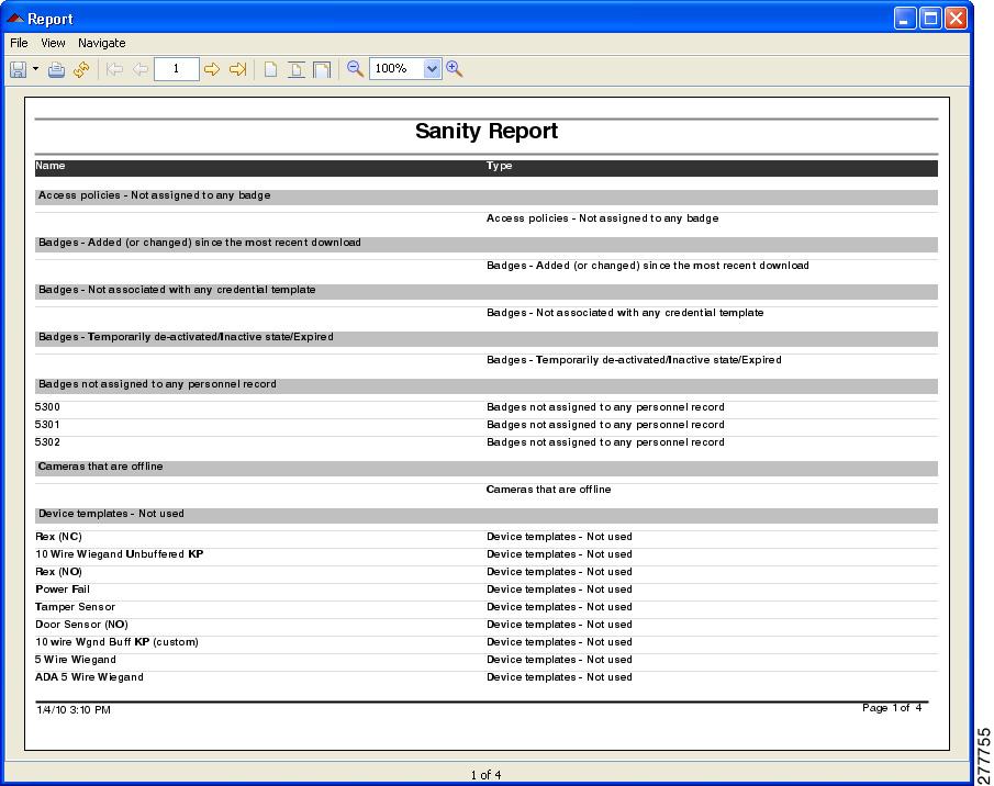 Viewing Device and Door Status Chapter 5 Generating a System Sanity Report System sanity reports provide information about potential system inconsistencies.