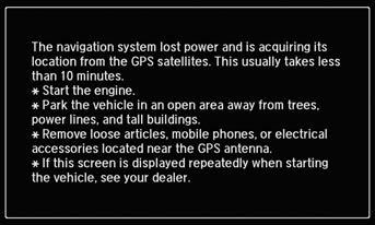 System Initialization Reference Information The navigation system must be initialized if power to the navigation system is interrupted for any reason (e.g., the battery was disconnected).