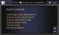 Quick Reference Guide Voice Help This navigation system comes with voice help, which shows you what command to say when using the voice command functions.