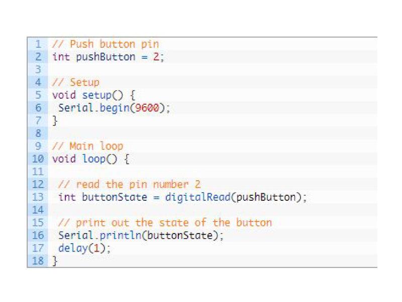 Step 4 Finally, let s test the push button. We want to detect the state of the button, so we will use the function digitalread().