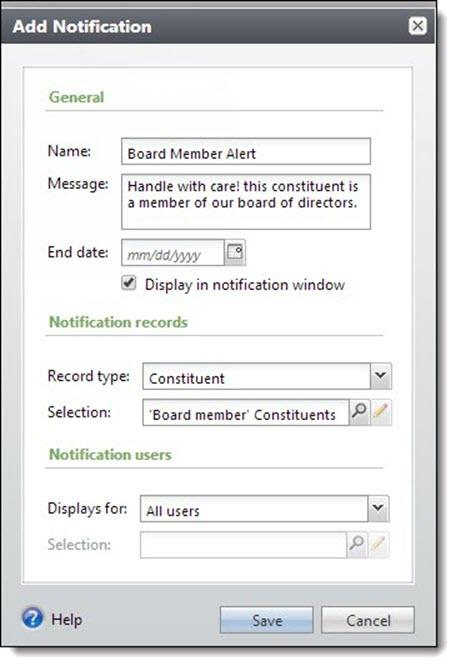 23 CHAPTER 4 3. In the Message field, enter the name of the notification (such as Board Member Alert ) as well the message or text to display in the actual notification. 4. If this notification will expire or is temporary, in the End date field, select a date after which the notification expires.