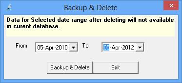 26.7. Backup and Delete: This feature is used to delete the old data and create the backup before deletion, So that the