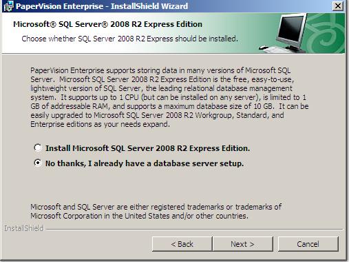 Chapter 3 PaperVision Enterprise Stand-Alone Installation 5. After selecting the setup type, click Next, and the Microsoft SQL Server 2008 R2 Express Edition screen appears.