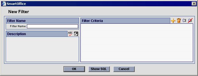 New Filter Dialog Box The New Filter dialog box is used to specify the details pertaining to the new filter and can be accessed in the following ways: Select the required category in the Search