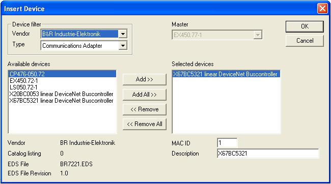 B&R Fieldbus Configurator Create a DeviceNet configuration The station address (MAC ID) automatically increases by one with each slave added to the list on the right.