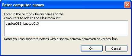 Type the names of the computers you want to include in your classroom and click OK.