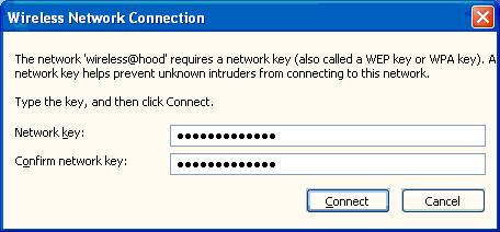 Click Connect Wait while windows connects you to the wireless network A window will open asking for a Network key (WEP key).