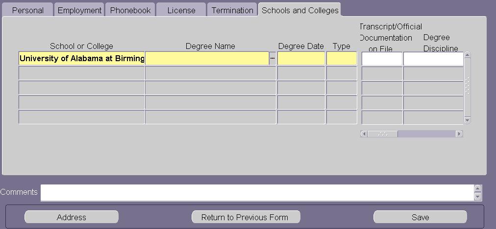 Entering Schools and Colleges Information 1. Type in the name of the school or college or select it from the LOV.