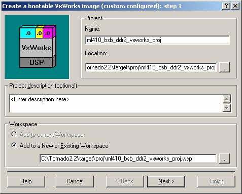 Create VxWorks Project Set the project name to ml410_bsb_ddr2_vxworks_proj (1)