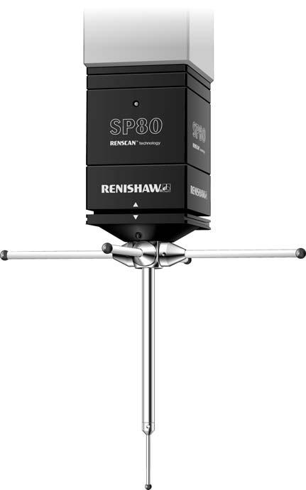SP80 product overview Renishaw s SP80 and SP80H quill mounted probes provide class-leading scanning performance, as well as the most flexible use of styli for maximum productivity.