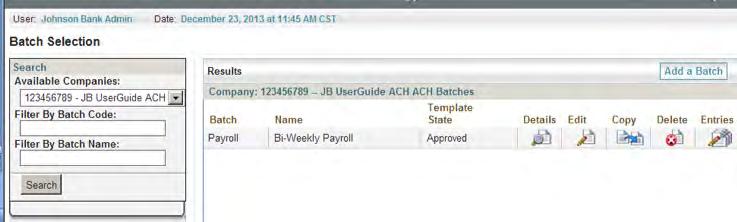 user guide PAGE 3 ACH BATCHES The ACH Batches service is used to add, edit, copy and/or delete batch templates for ACH Companies.