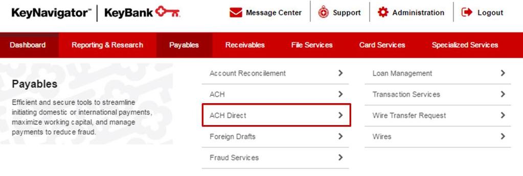 Signing on to ACH Direct via KeyNavigator for the First Time ACH Direct User Guide Once you have received your log-in information,