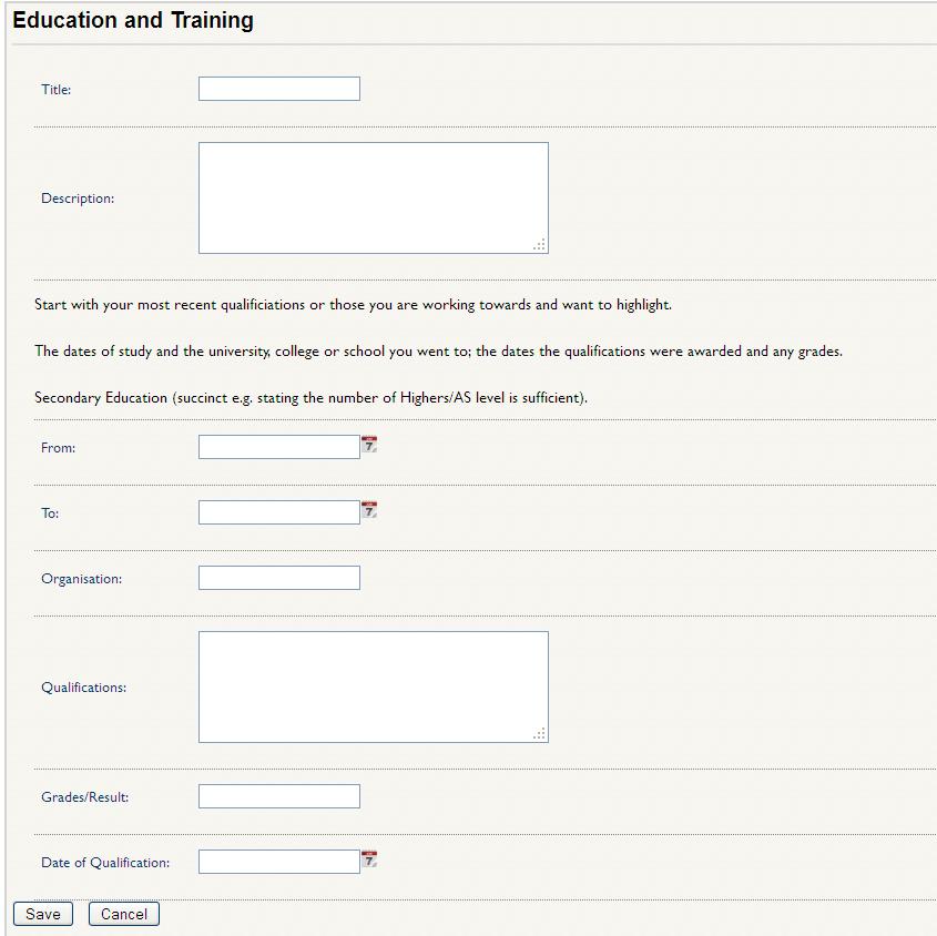 The rest of the form allows you set out your achievement, qualification, etc. After completing a form hit the save button.