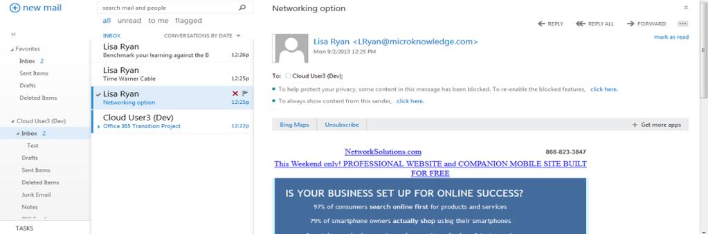 Office 365 Mail By default the Outlook view displays when Office 365 Outlook is opened.