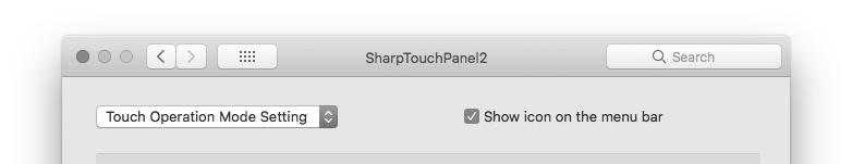 How to configure settings Configuring settings from System Preferences 1. Click System Preferences from the Apple menu ( ). 2. Click SharpTouchPanel2 ( ). 3. Click the menu and select settings.