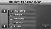 Traffic Information Before Traffic Information Open the [Traffic Information]