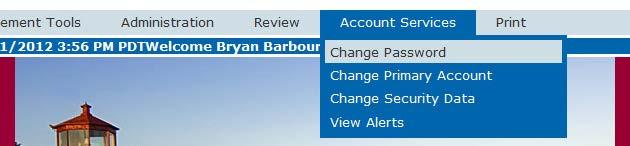 Account Services Change Password Mouse over Account Services Click