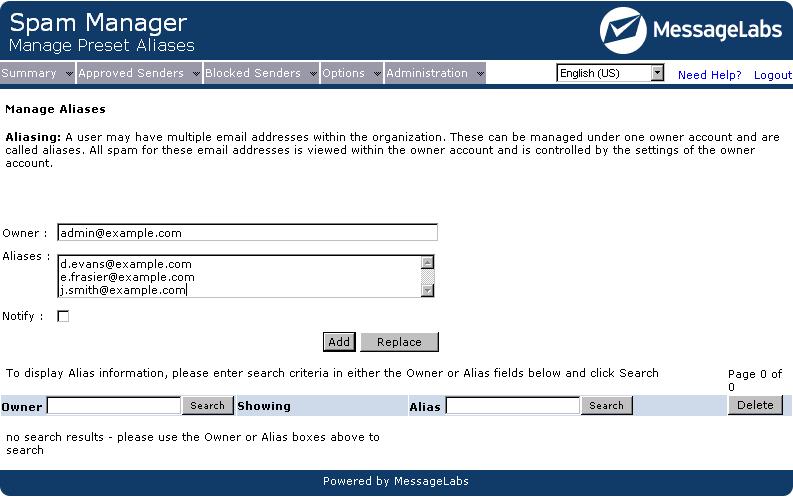 2. In the Owner box, enter the email address of the Spam Manager account to which all spam will be directed. 3.