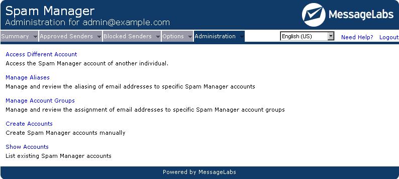 Spam Manager Admin Guide / Registering and Logging In Page 7 of 19 2. Enter your password and click on Login. Quarantine Administrators tasks are performed from the Administration tab.