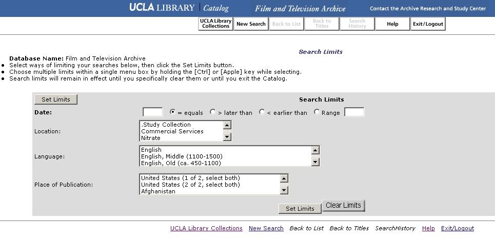 Searching the Archive s Online Catalog: Search Limit Screen Instructions Set Date Limits: - To limit your search to holdings from a specific year (broadcast date or film release date), enter the year